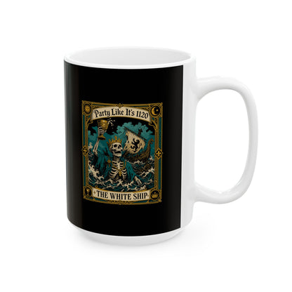 Party Like It's 1120 White Ship Ceramic Mug, (11oz, 15oz)