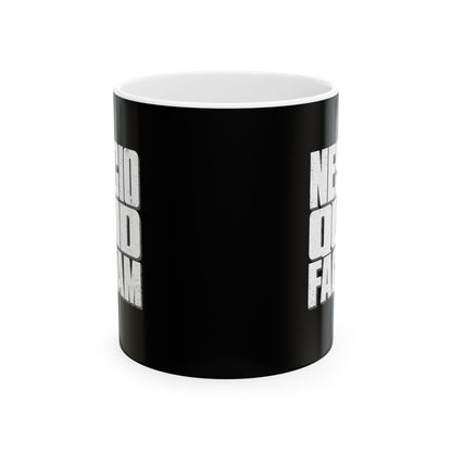 NESCIO QUID FACIAM Ceramic Mug, (11oz, 15oz)