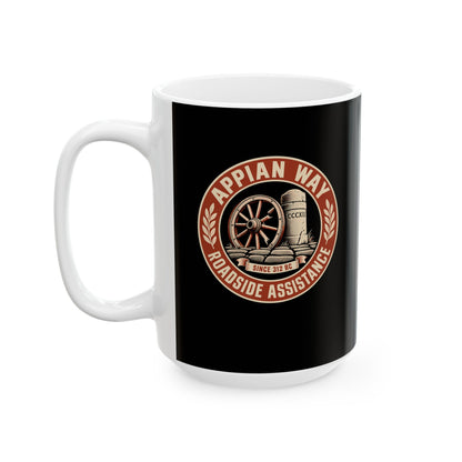 Appian Way Roadside Assistance Ceramic Mug, (11oz, 15oz)