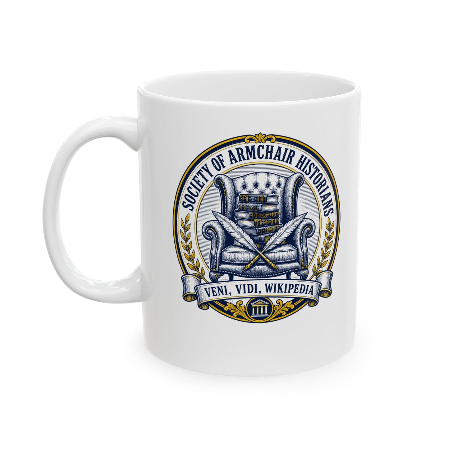 Society of Armchair Historians Ceramic Mug, (11oz, 15oz)