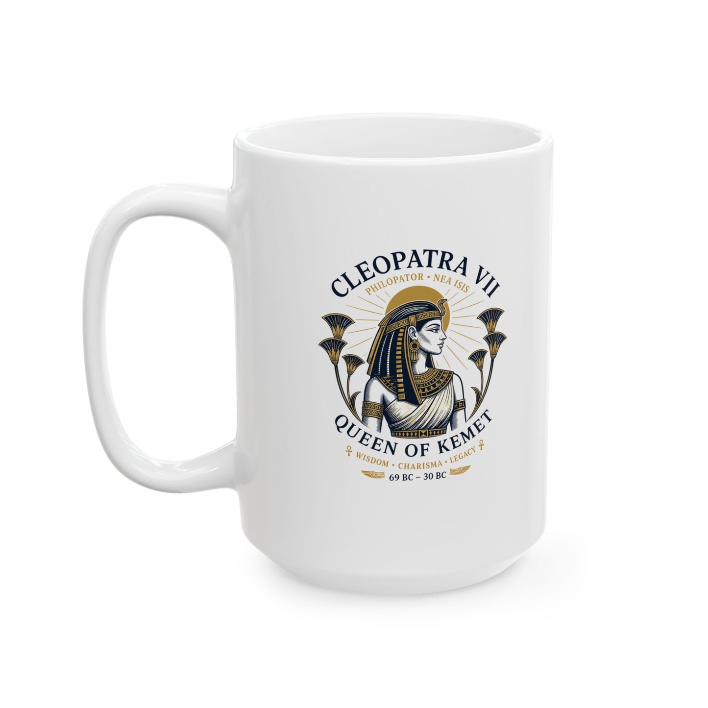 Cleopatra Queen of Kemet Ceramic Mug, (11oz, 15oz)