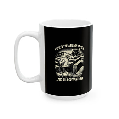 Labyrinth of Crete I Got Lost Ceramic Mug, (11oz, 15oz)