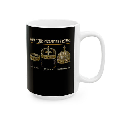 Know Your Byzantine Crowns Ceramic Mug, (11oz, 15oz)