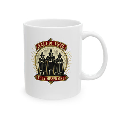 Salem 1692 They Missed One - Light Ceramic Mug, (11oz, 15oz)