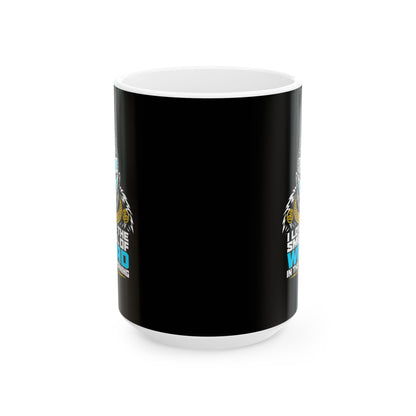 Celtic Warrior Smell of Woad Ceramic Mug, (11oz, 15oz)
