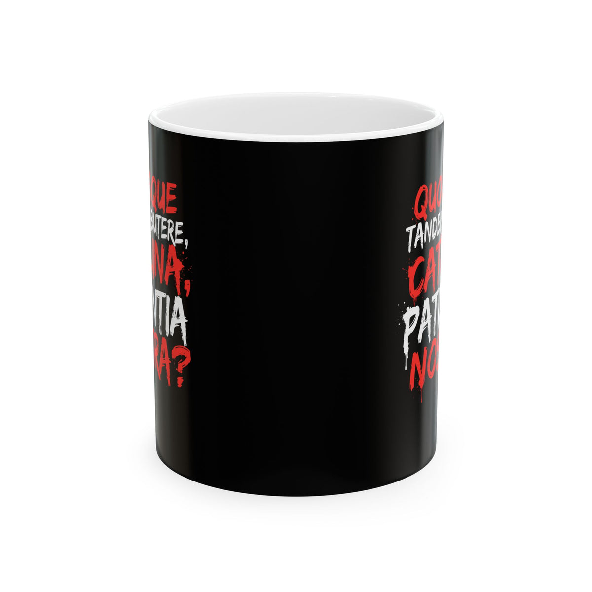 Cicero First Speech Against Catiline Conspiracy Ceramic Mug, (11oz, 15oz)