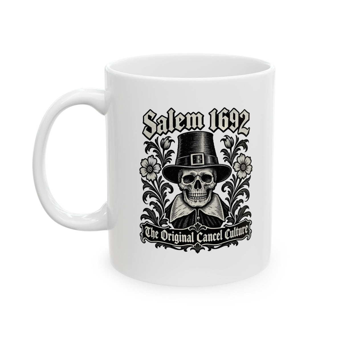 Salem 1692 The Original Cancel Culture Ceramic Mug, (11oz, 15oz)