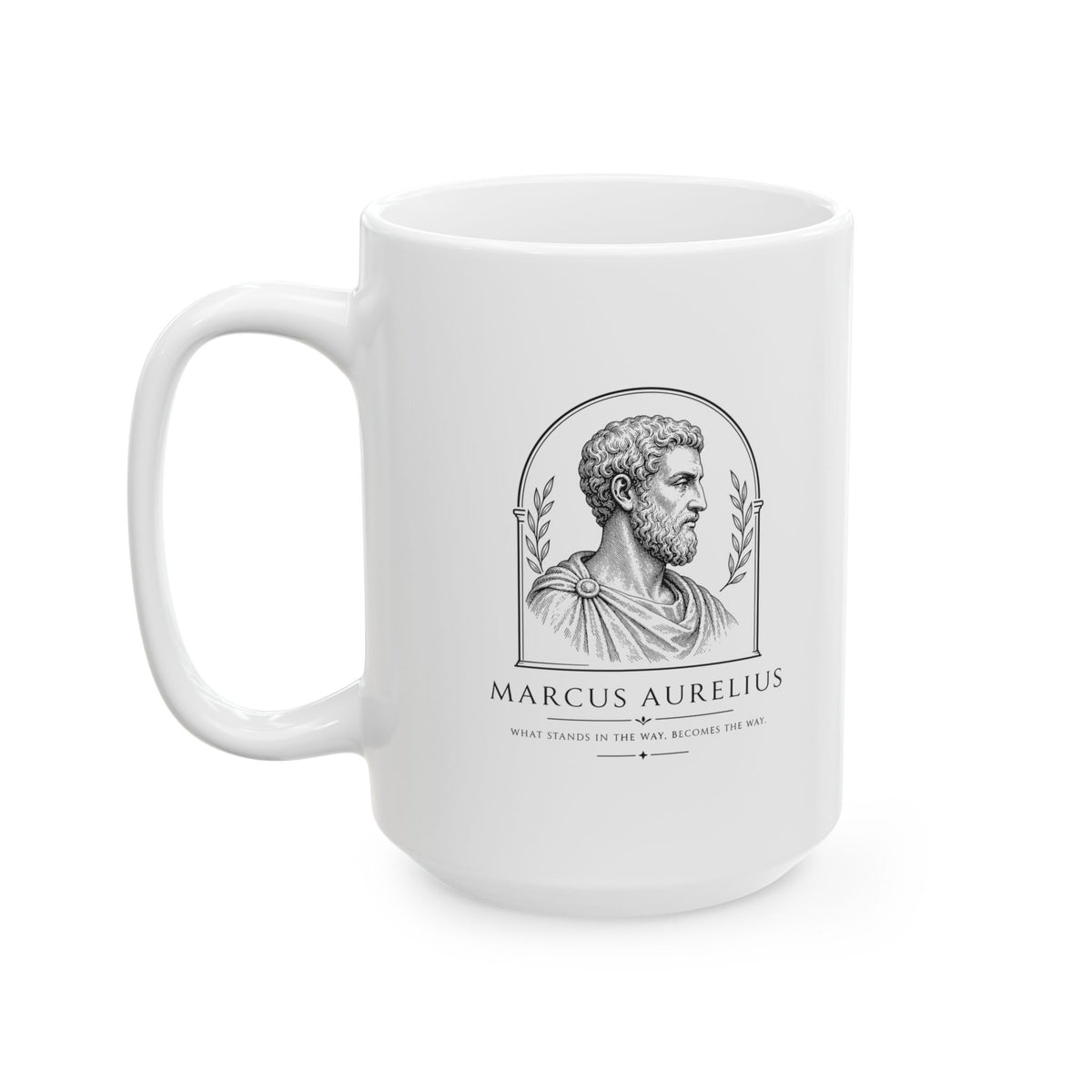 Marcus Aurelius the Way Quote Ceramic Mug, (11oz, 15oz)