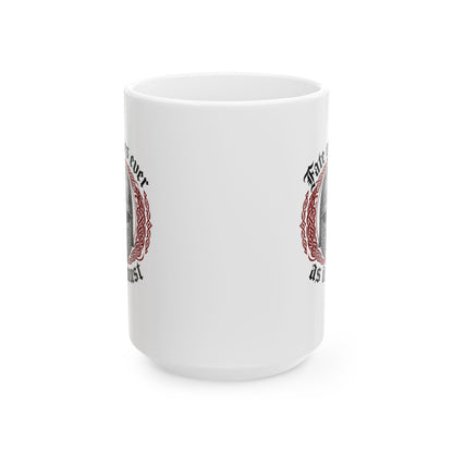 Beowulf Fate Goes As Must Ceramic Mug, (11oz, 15oz)