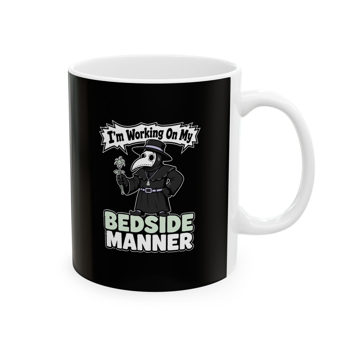 Plague Doctor Working on Bedside Manner Ceramic Mug, (11oz, 15oz)