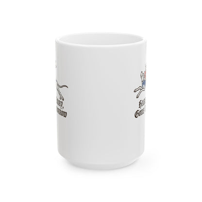 Hare Today, Gone Tomorrow Ceramic Mug, (11oz, 15oz)