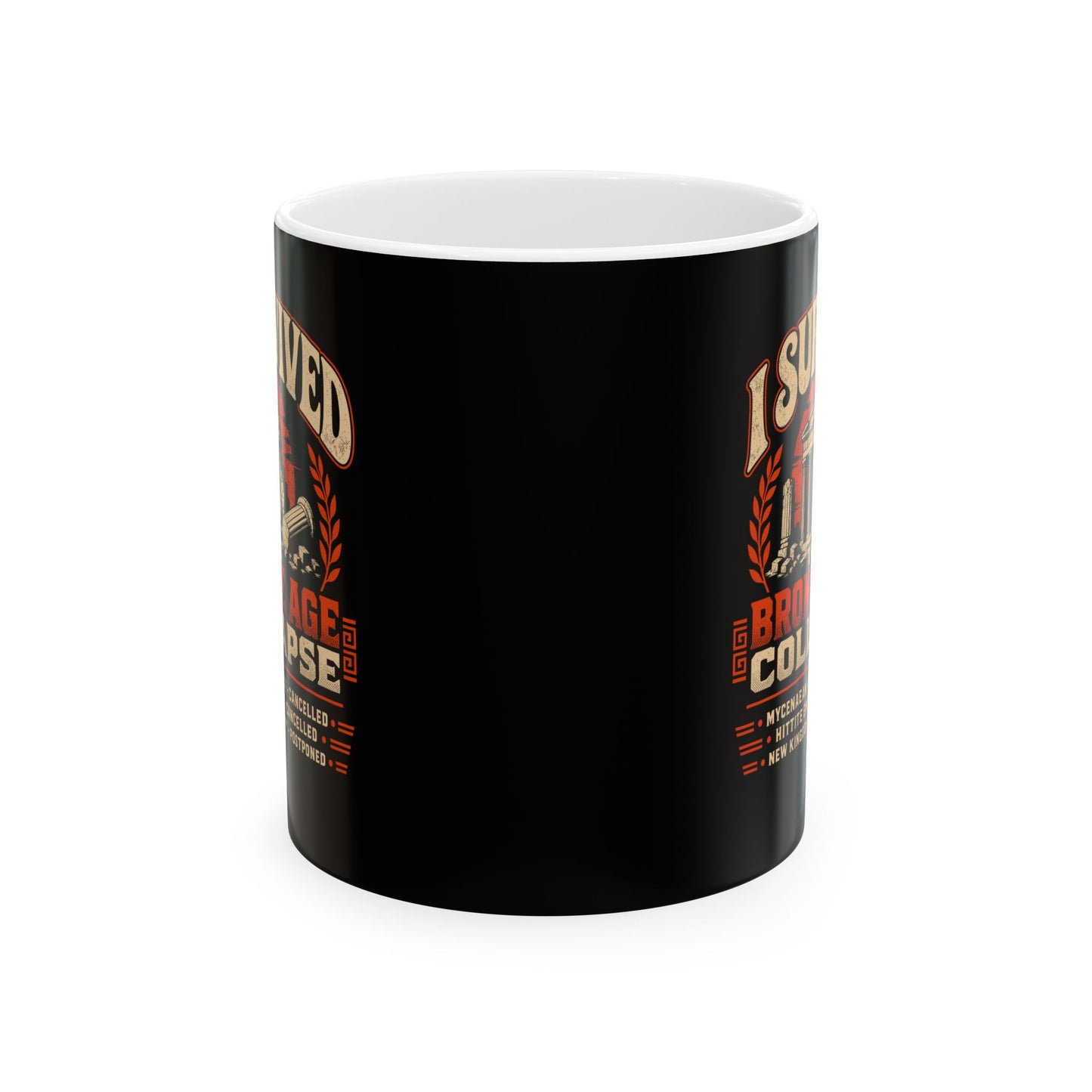 I Survived the Bronze Age Collapse Tour Ceramic Mug, (11oz, 15oz)