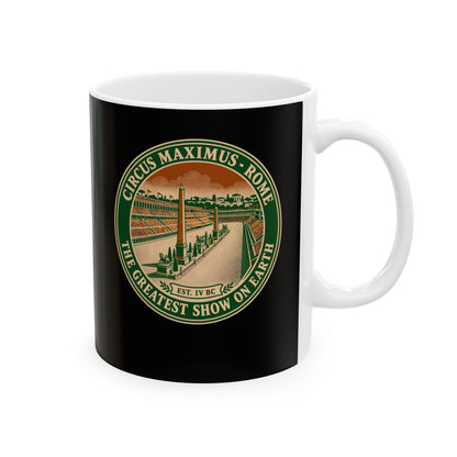 Circus Maximus Greatest Show Ceramic Mug, (11oz, 15oz)