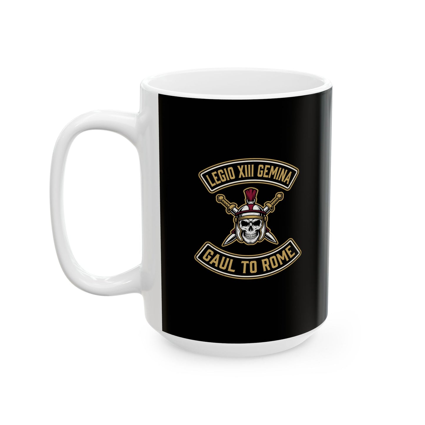 Legio XIII Gaul to Rome Gemina Ceramic Mug, (11oz, 15oz)