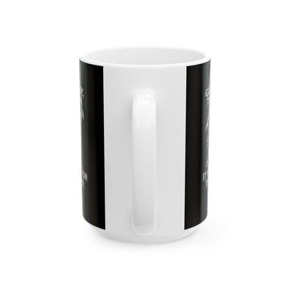 Go to Troy They Said Achilles Ceramic Mug, (11oz, 15oz)