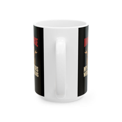 In My Defense My Ancestors Were Barbarians Metal Ceramic Mug, (11oz, 15oz)