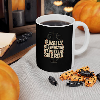 Distracted by Pottery Sherds Ceramic Mug, (11oz, 15oz)