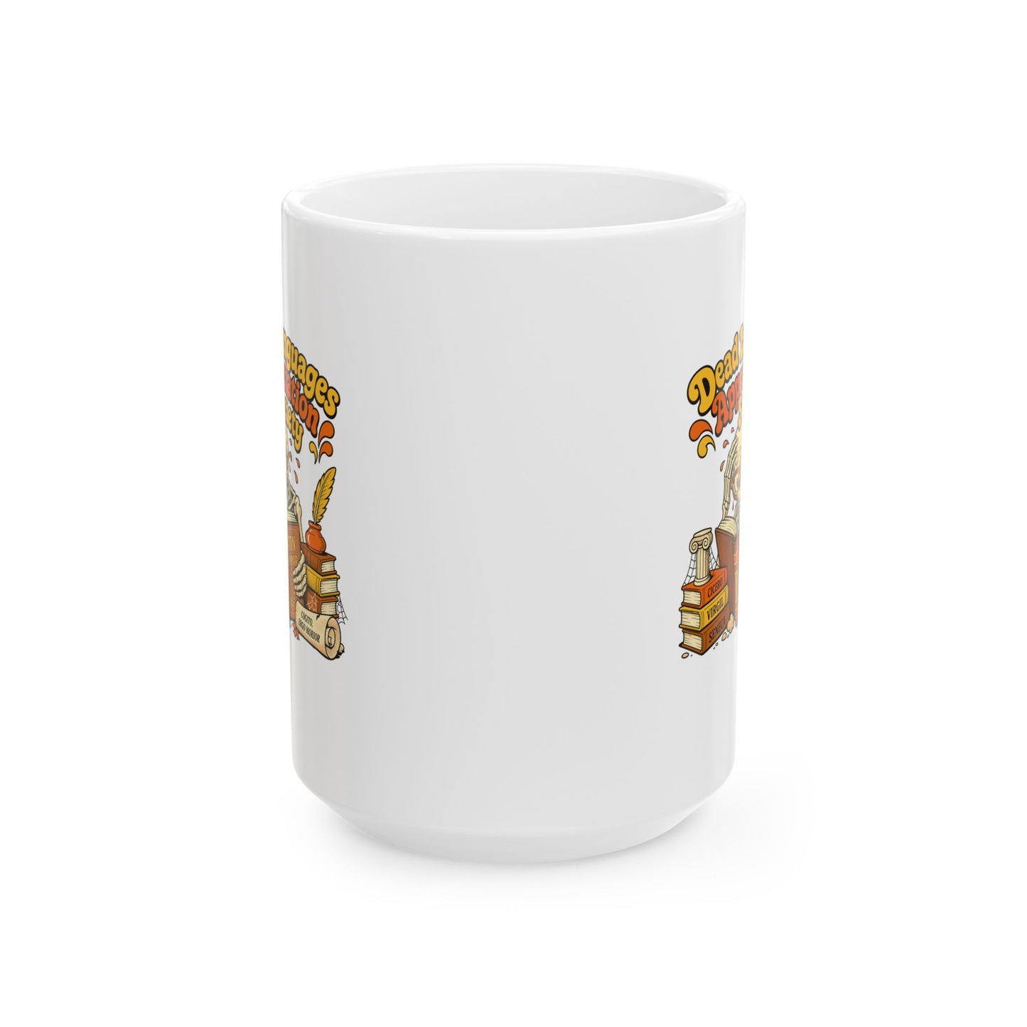 Dead Languages Appreciation Society Ceramic Mug, (11oz, 15oz)