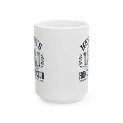 Hestia's Homebody Club Ceramic Mug, (11oz, 15oz)