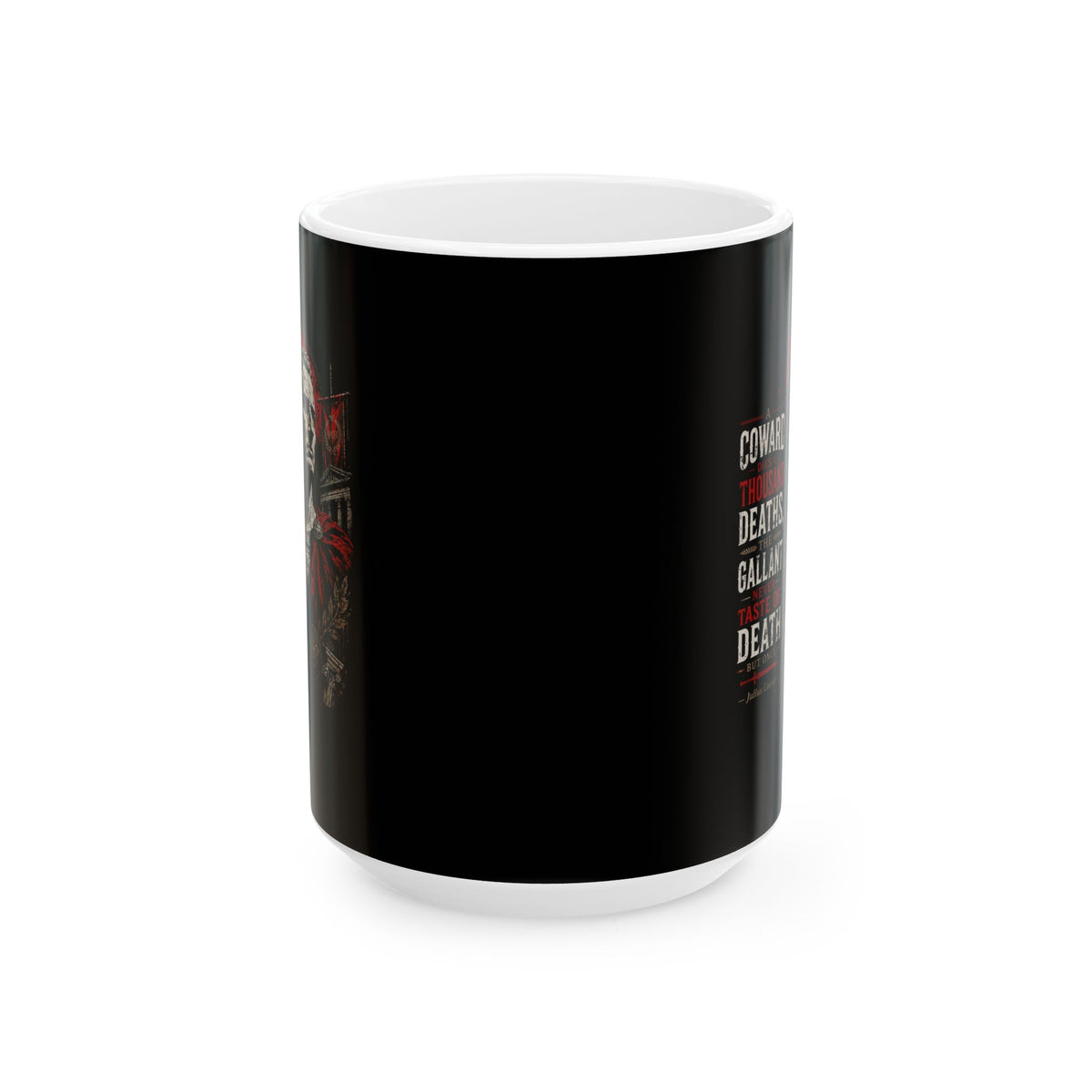 Julius Caesar Coward Quote Ceramic Mug, (11oz, 15oz)
