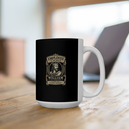 William the Conqueror — Employee of the Month Ceramic Mug, (11oz, 15oz)