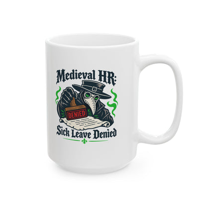 Medieval HR Performance Review  Ceramic Mug, (11oz, 15oz)