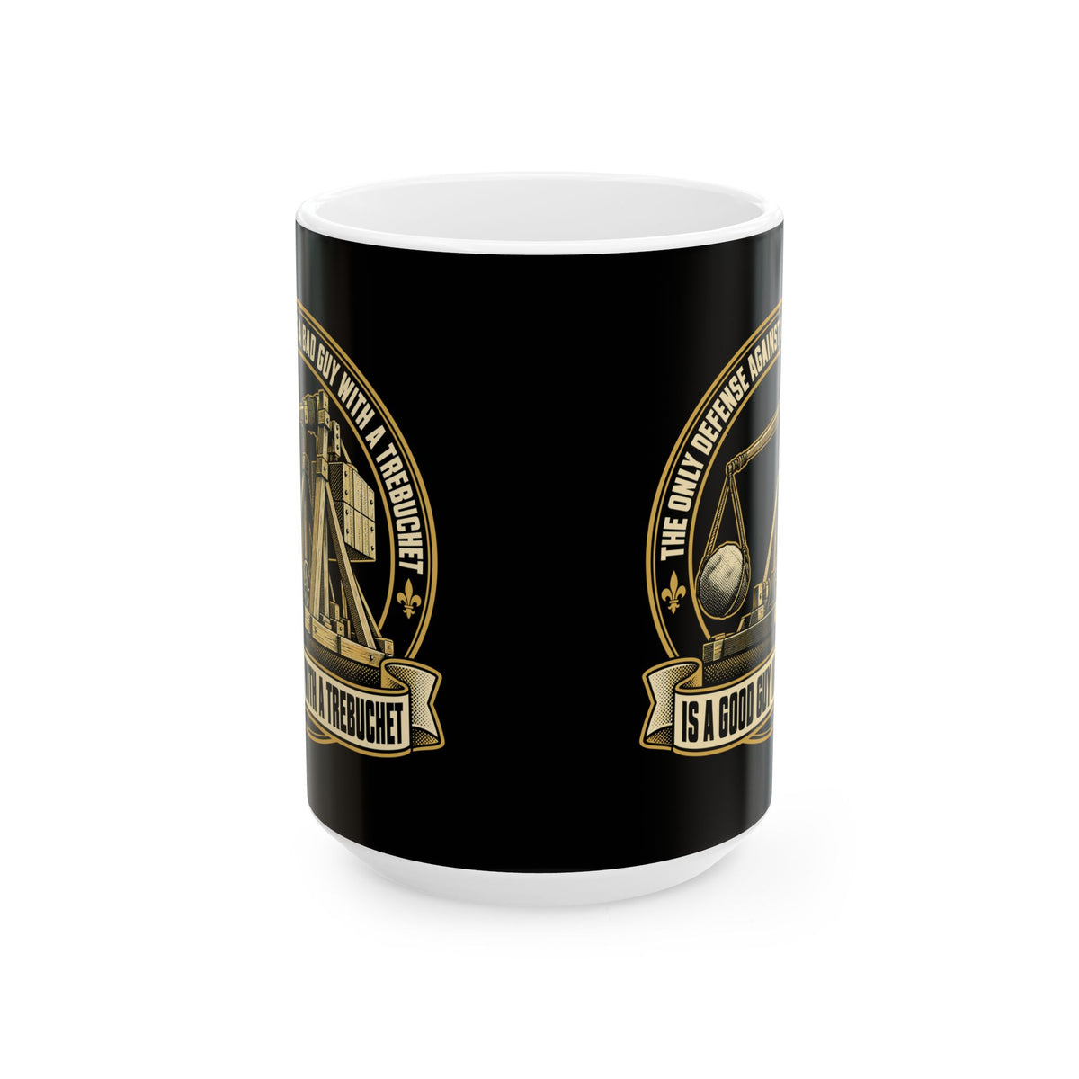 Good Guy with a Trebuchet Badge Ceramic Mug, (11oz, 15oz)