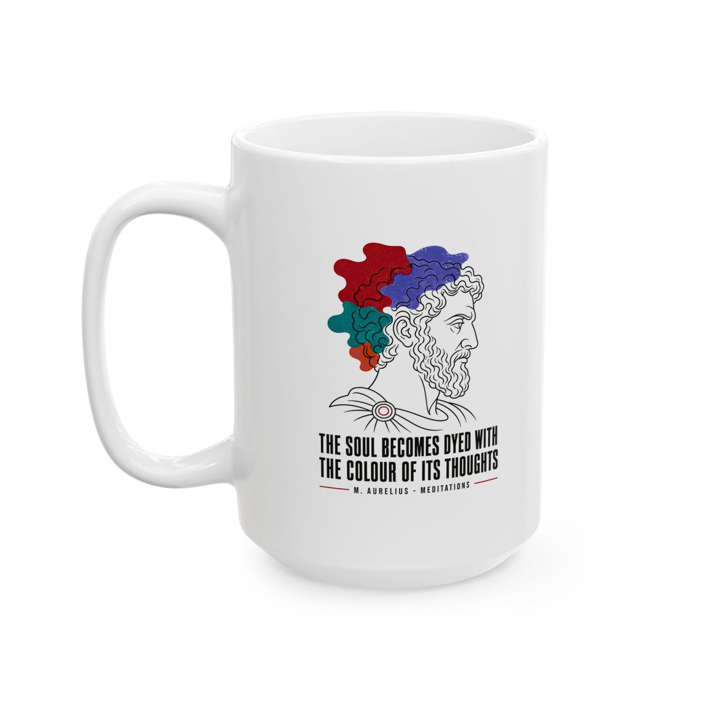 Soul Becomes Dyed Aurelius Quote Ceramic Mug, (11oz, 15oz)