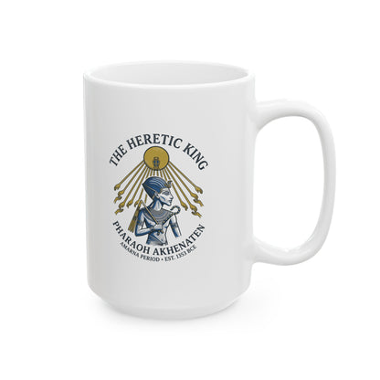 Akhenaten Heretic King Ceramic Mug, (11oz, 15oz)