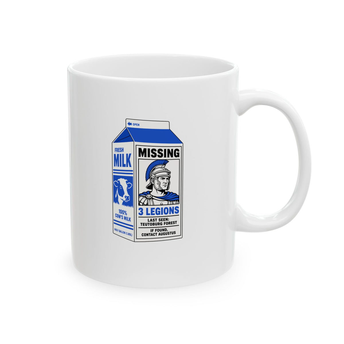 Milk Carton Teutoburg Forest Roman Legions Missing Ceramic Mug, (11oz, 15oz)