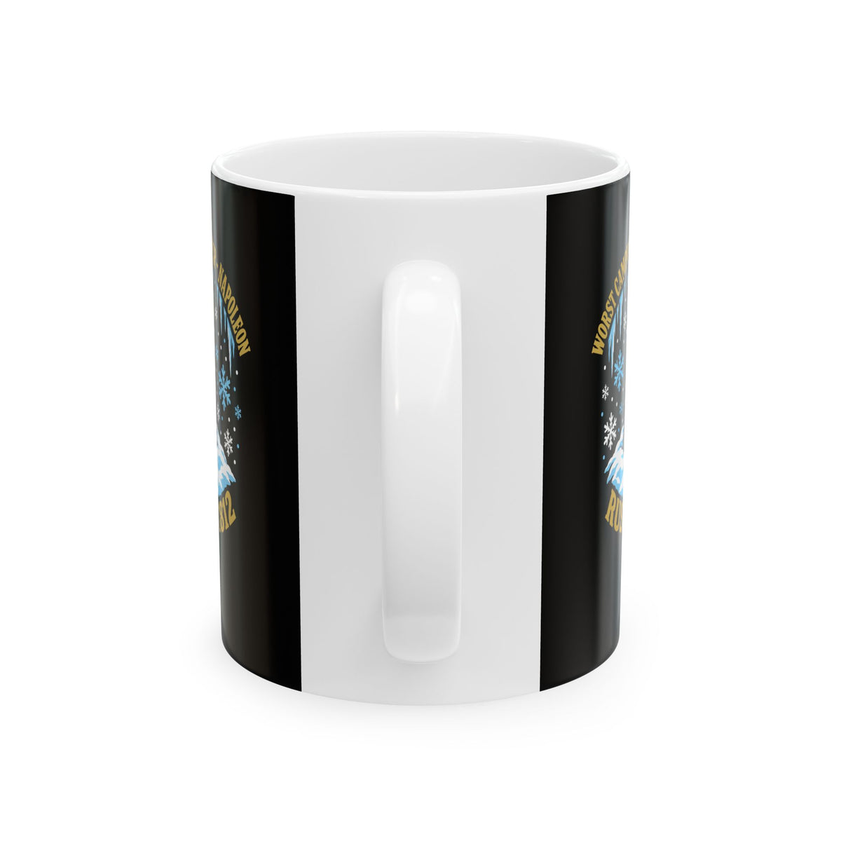 Napoleon Worst Camping Trip Ever Ceramic Mug, (11oz, 15oz)