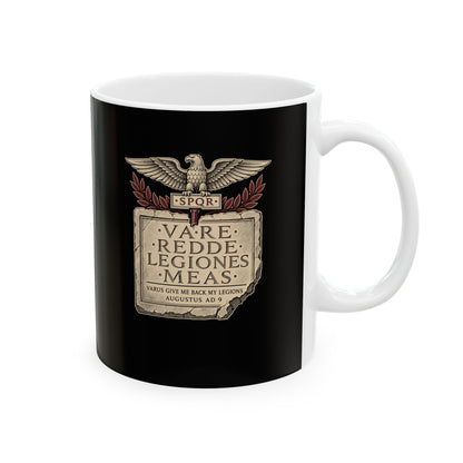 Varus Give Back Legions Quote Latin Ceramic Mug, (11oz, 15oz)