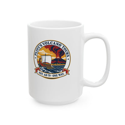 Pliny's Volcano Tours Ceramic Mug, (11oz, 15oz)
