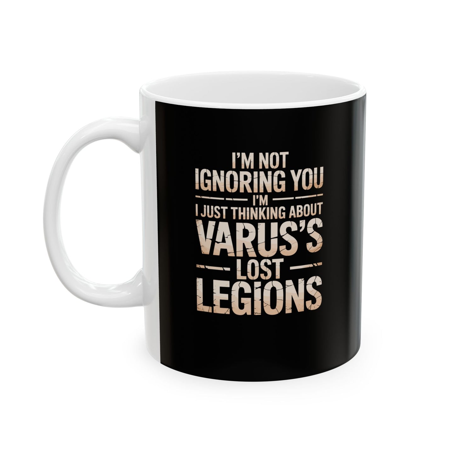 Thinking Varus Lost Legions Ceramic Mug, (11oz, 15oz)