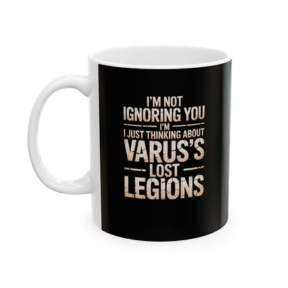 Thinking Varus Lost Legions Ceramic Mug, (11oz, 15oz)