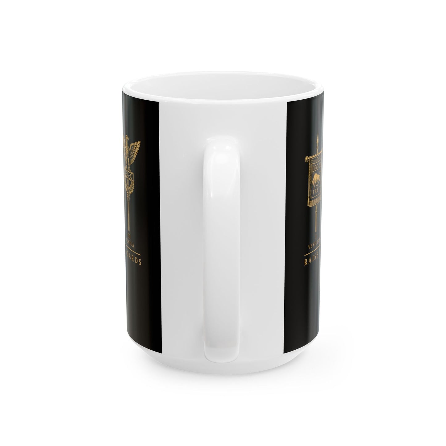 Raise Your Roman Standards Ceramic Mug, (11oz, 15oz)