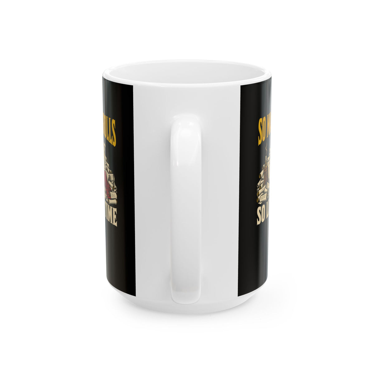 So Many Scrolls So Little Time Ceramic Mug, (11oz, 15oz)