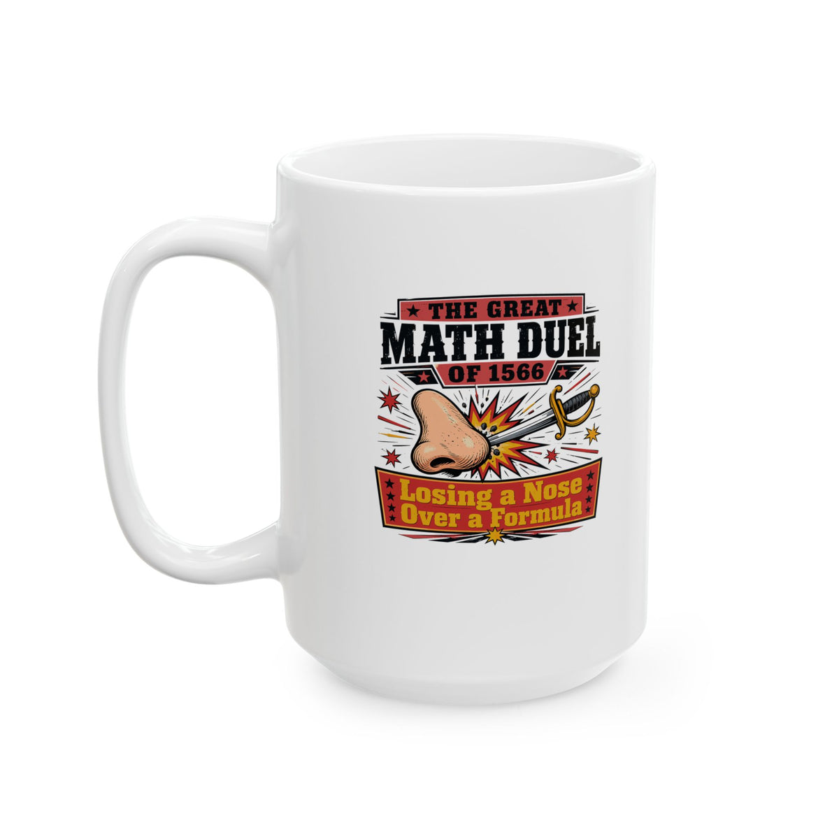 Tycho Brahe Nose Math Duel Ceramic Mug, (11oz, 15oz)