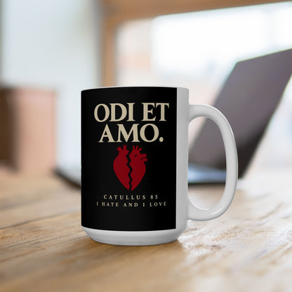 Catullus 85 Odi et Amo Ceramic Mug, (11oz, 15oz)