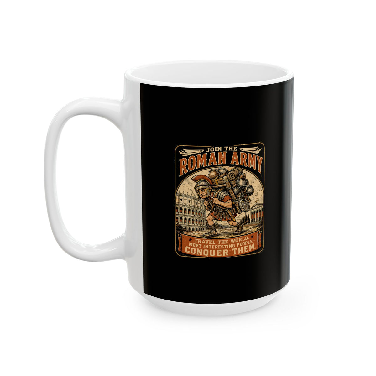 Roman Army Recruitment Ceramic Mug, (11oz, 15oz)