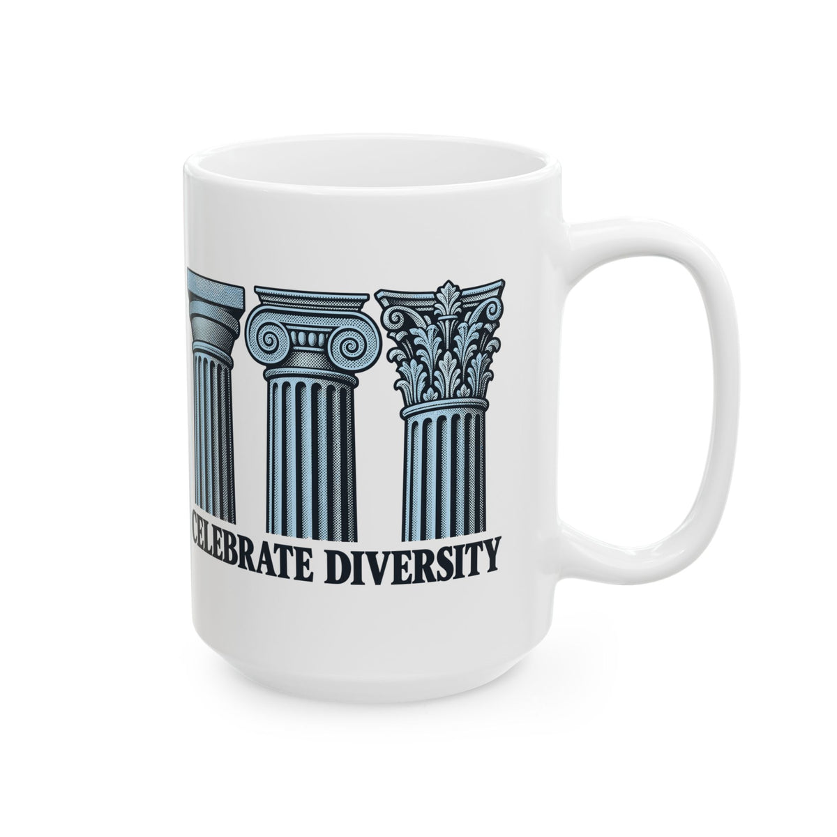 Celebrate Diversity Engraved Columns Ceramic Mug, (11oz, 15oz)