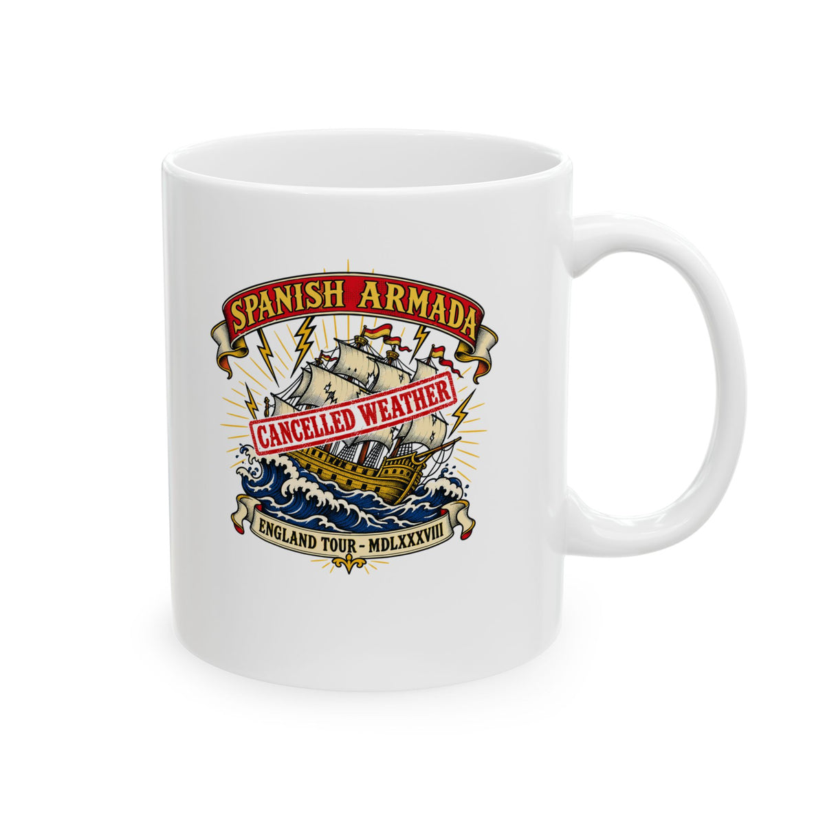 Spanish Armada Cancelled Ceramic Mug, (11oz, 15oz)