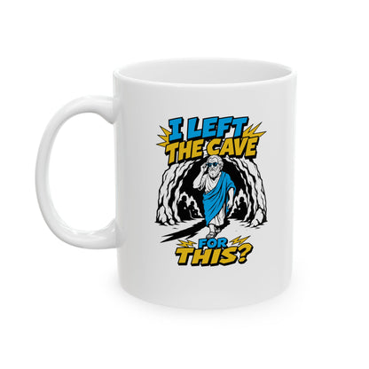 Plato Left the Cave for This Ceramic Mug, (11oz, 15oz)