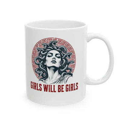Medusa Girls will be Girls Ceramic Mug, (11oz, 15oz)