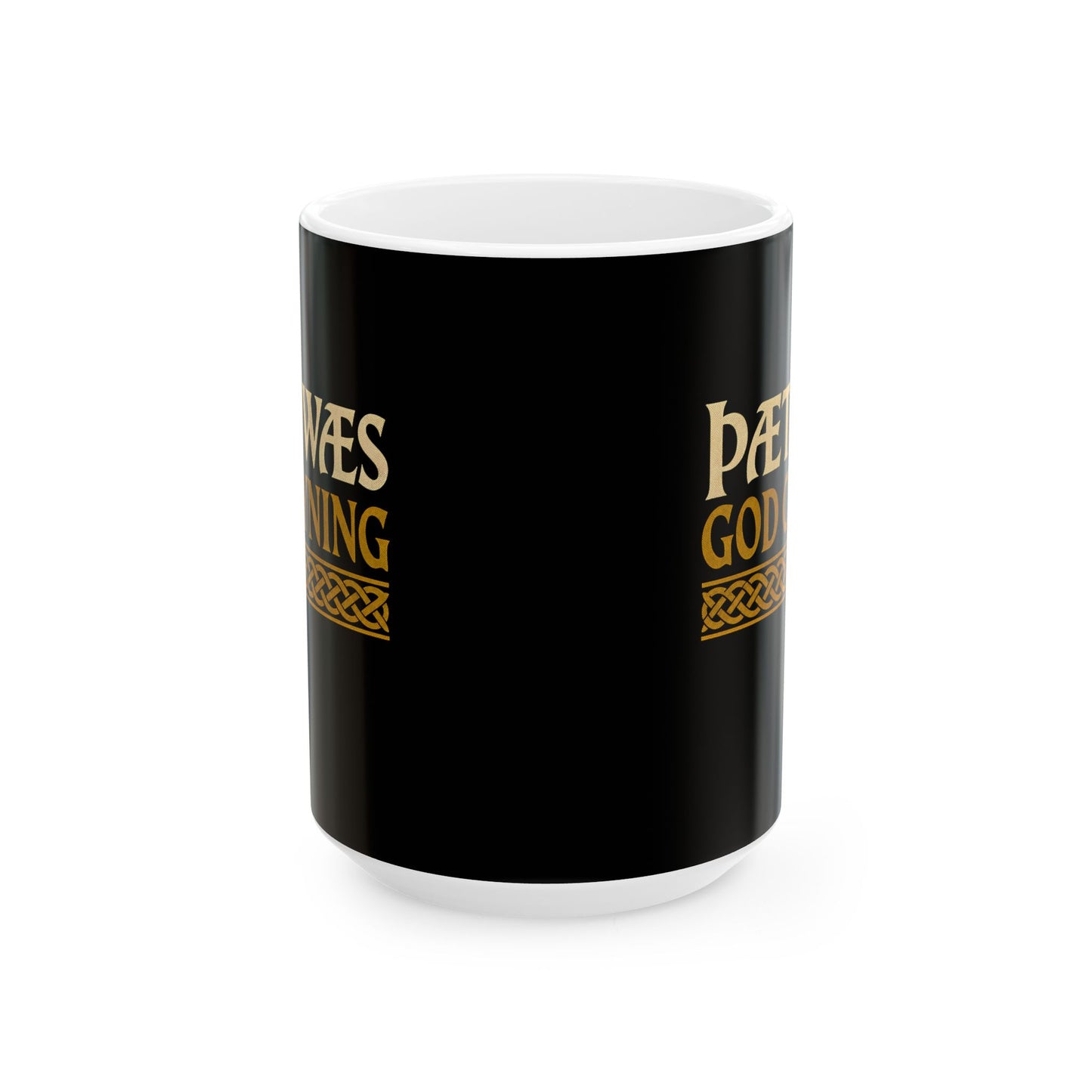 Thaet Waes God Cyning Beowulf Ceramic Mug, (11oz, 15oz)
