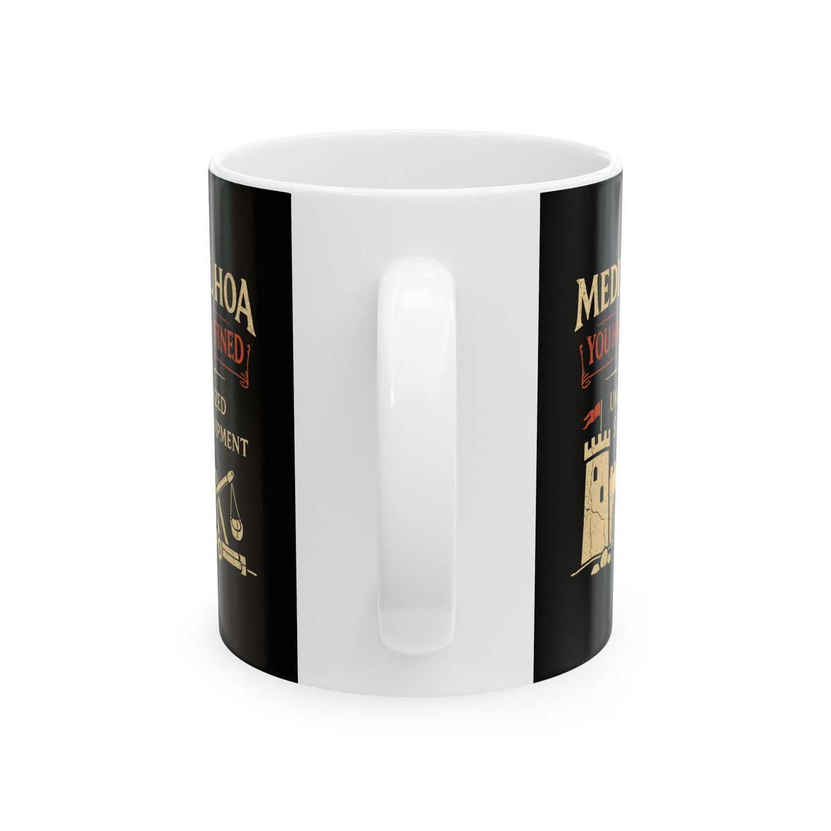 Medieval HOA Siege Engine Violation Ceramic Mug, (11oz, 15oz)