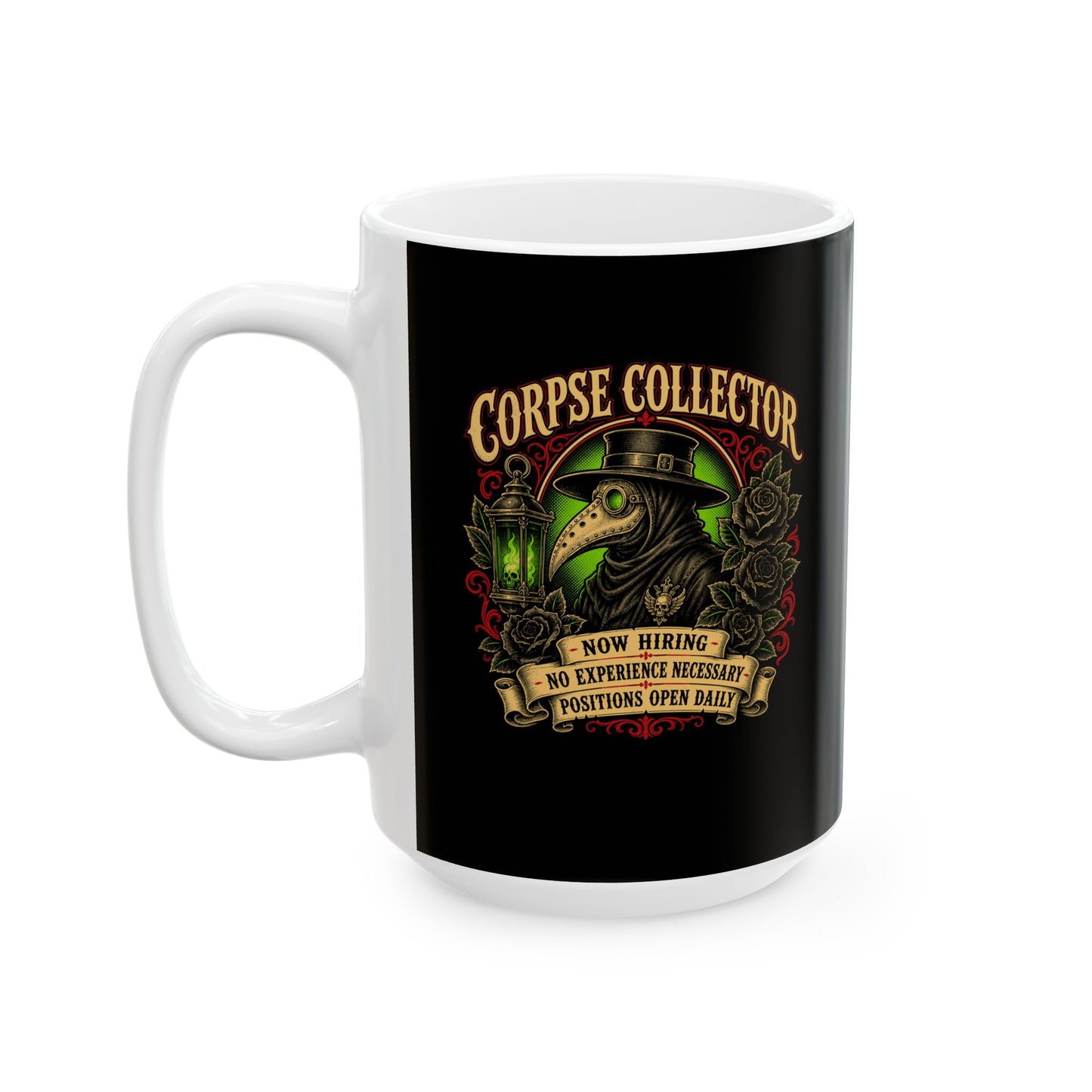 Now Hiring Corpse Collector Ceramic Mug, (11oz, 15oz)