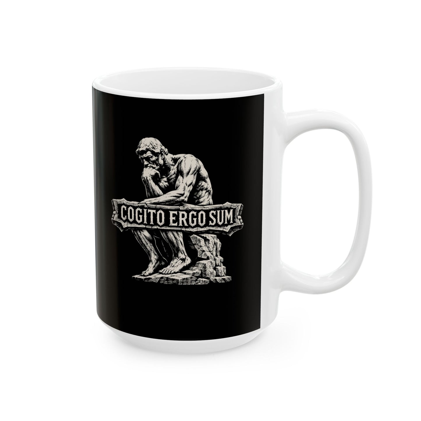 Cogito Ergo Sum Think Therefore I am Ceramic Mug, (11oz, 15oz)