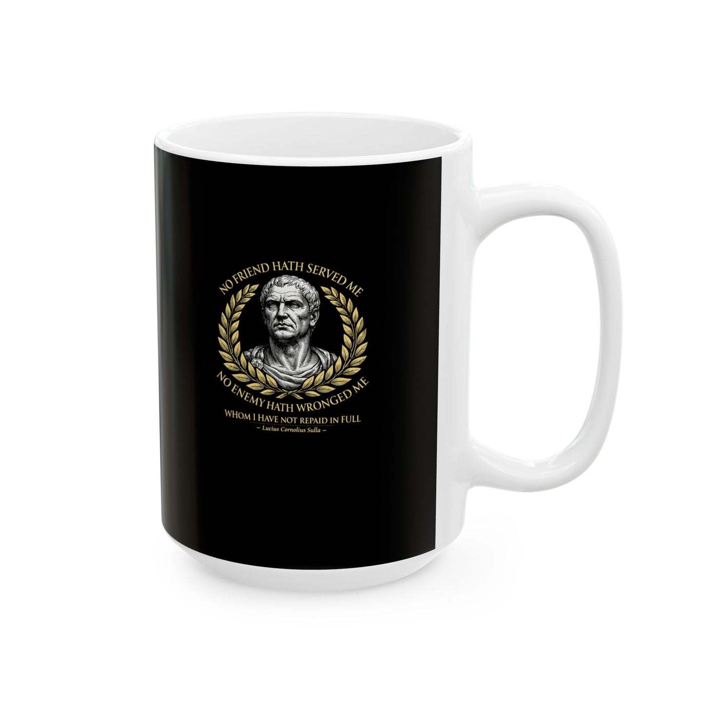 Sulla Quote Paid in Full Ceramic Mug, (11oz, 15oz)