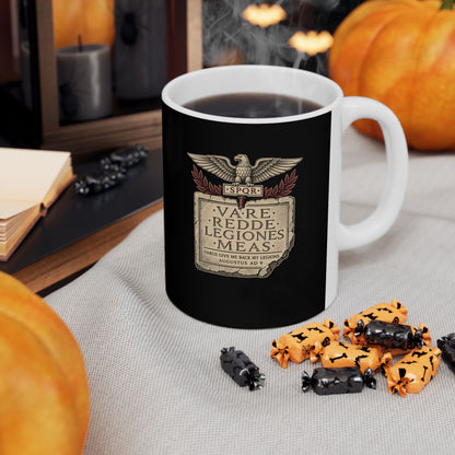 Varus Give Back Legions Quote Latin Ceramic Mug, (11oz, 15oz)